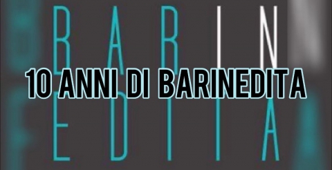 Settembre 2012-Settembre 2022: 10 anni di Barinedita. �E siamo solo all'inizio�